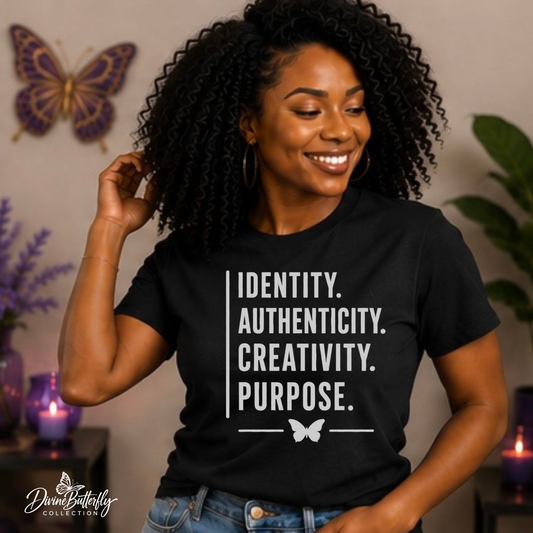 Identity. Authenticity. Creativity. Purpose. Classic Tee