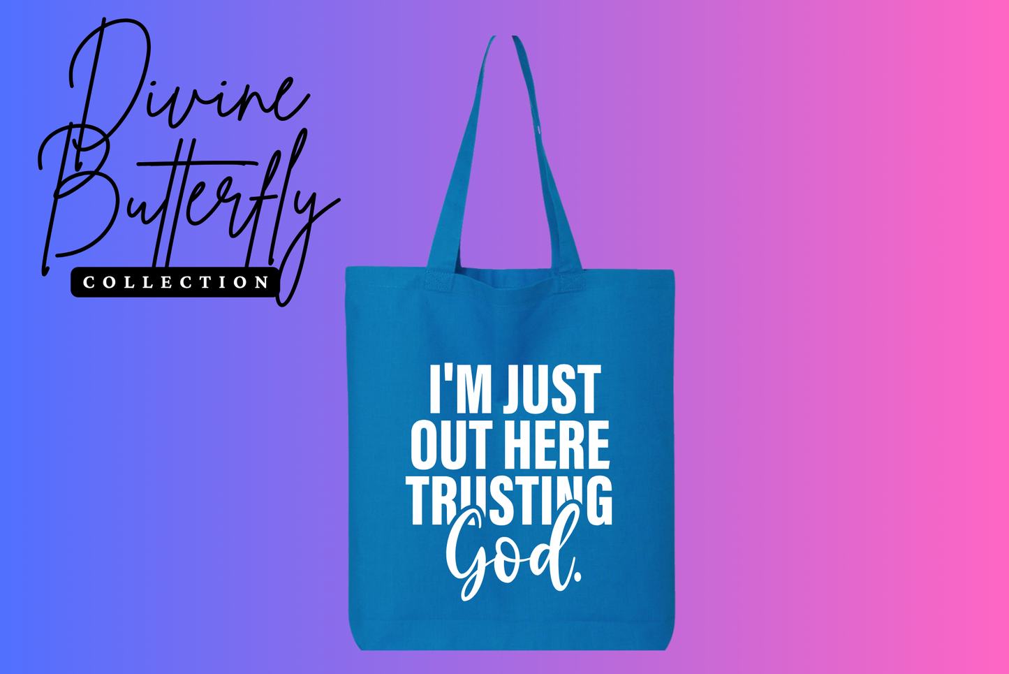 Trusting God Tote