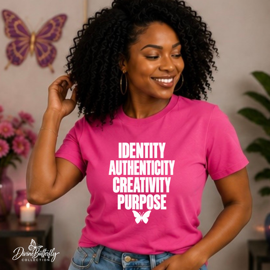 Identity. Authenticity. Creativity. Purpose. Tee