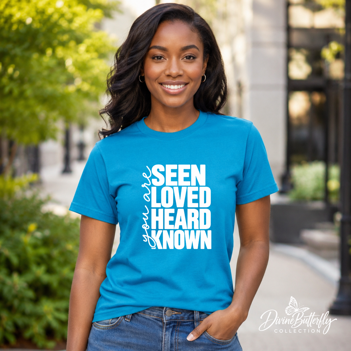 Seen. Loved. Heard. Known. Tee