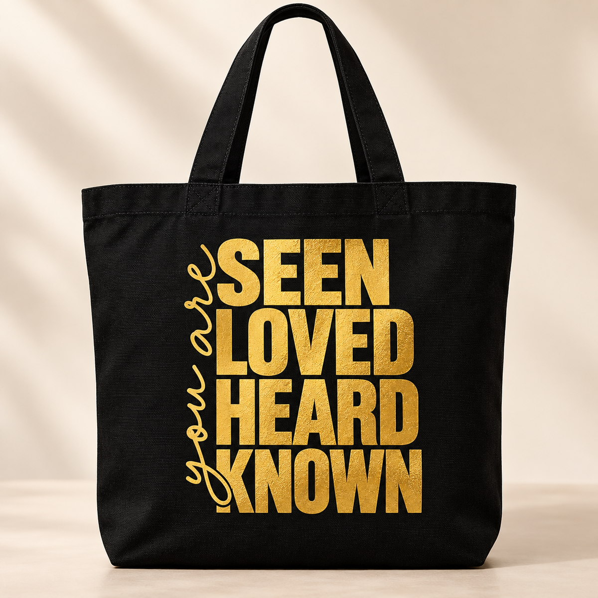 Seen. Loved. Heard. Known. Classic Tote