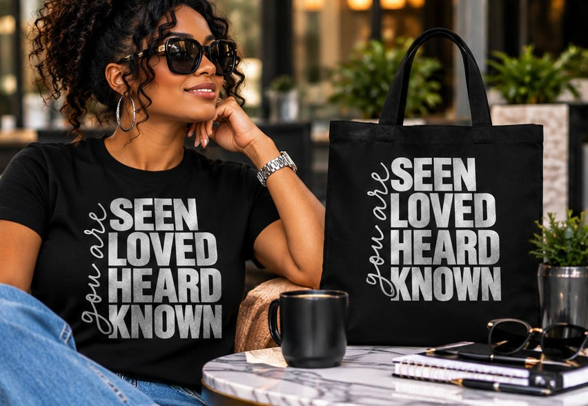Seen. Loved Heard. Known. Classic Tee + Tote Set