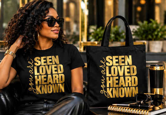 Seen. Loved Heard. Known. Classic Tee + Tote Set