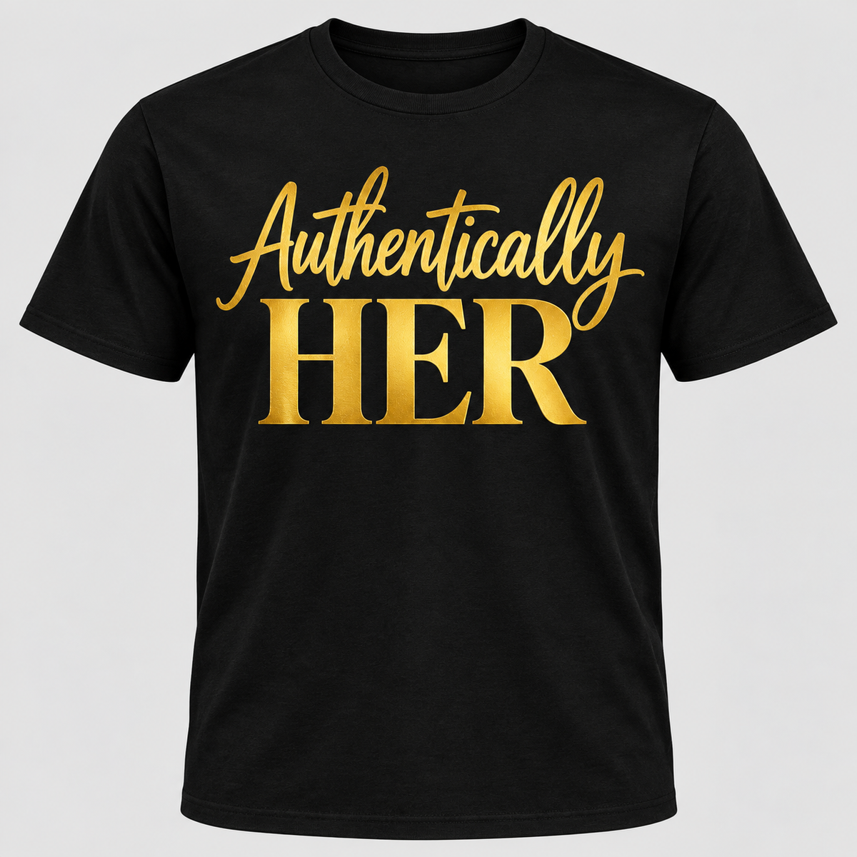 Authentically HER Classic Tee