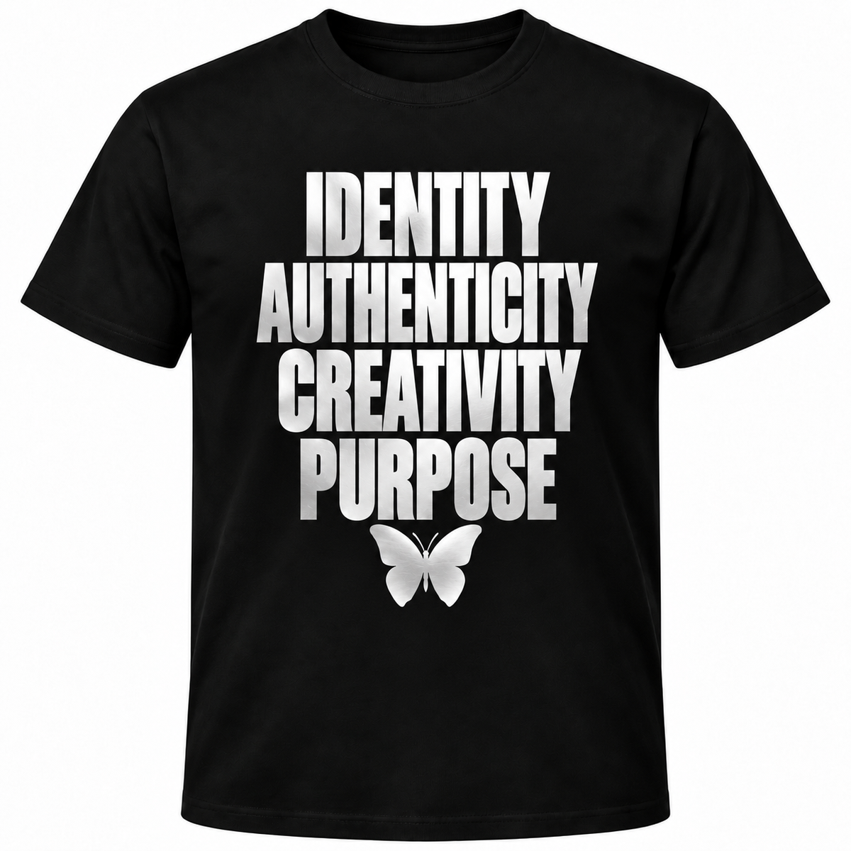 Identity. Authenticity. Creativity. Purpose. Classic Tee