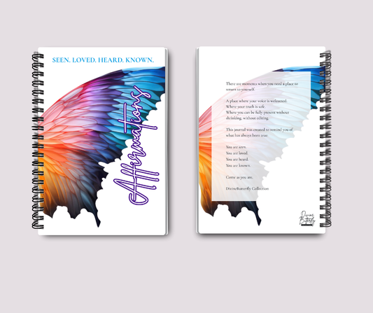 Affirmations: SEEN. LOVED. HEARD. KNOWN.